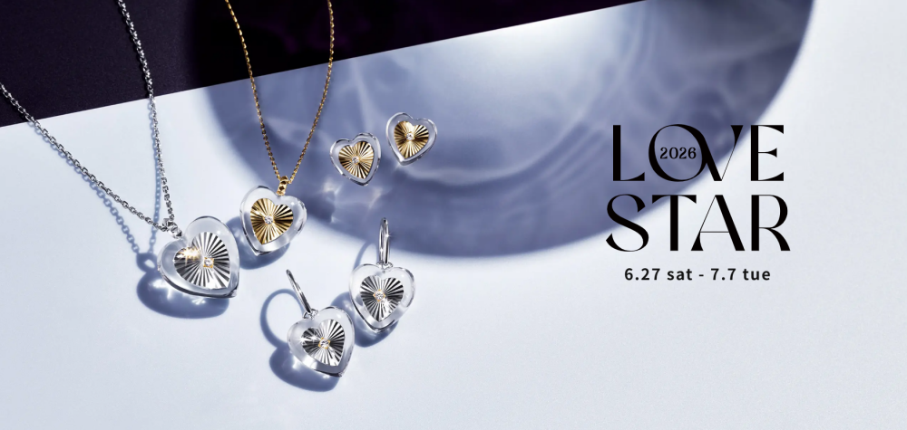 【STAR JEWELRY】☆6/27~7/7  LOVE STAR2026開催☆