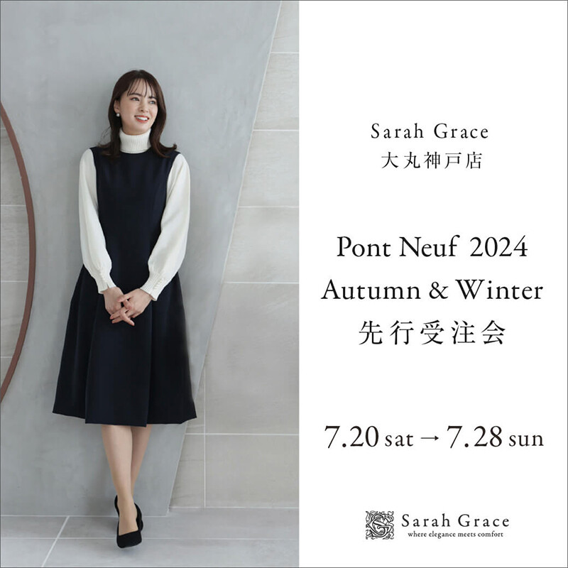 Pont Neuf 2024 Autumn & Winter 先行受注会のお知らせ♪