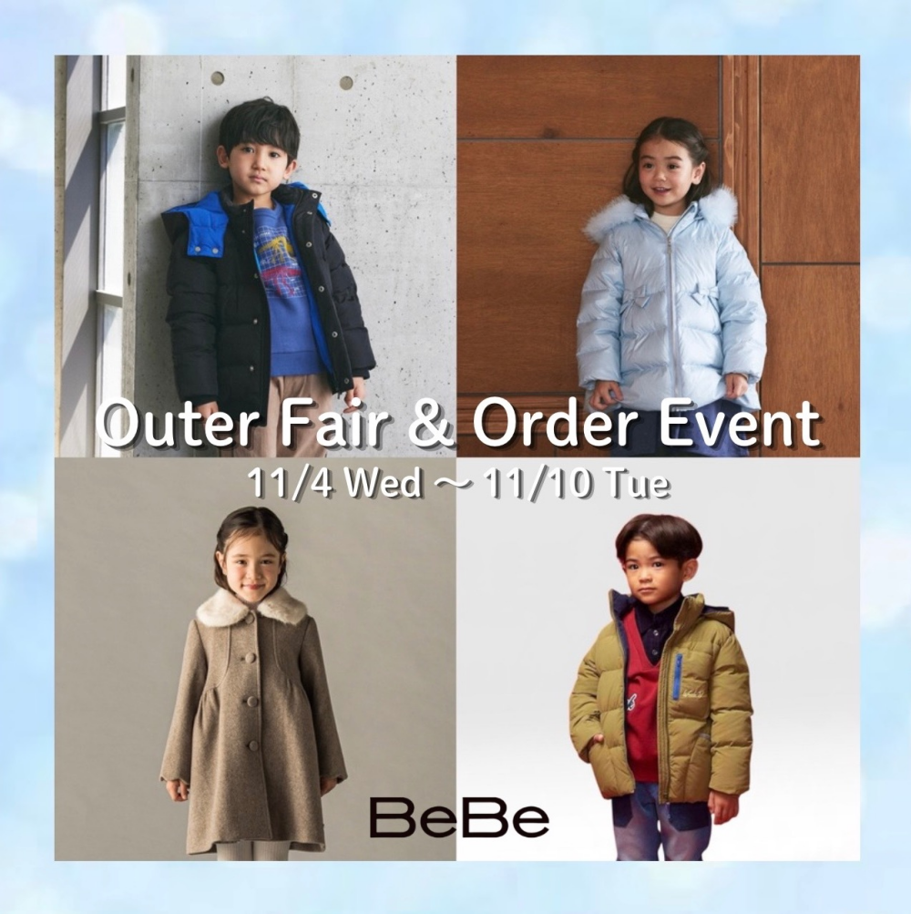 【BeBe】アウターコレクションと受注会のお知らせ📢🐻‍❄️🍒