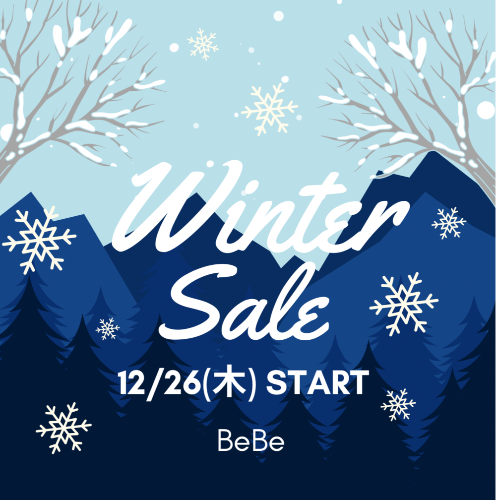 【BeBe】ウィンターセールのお知らせ☃️✨