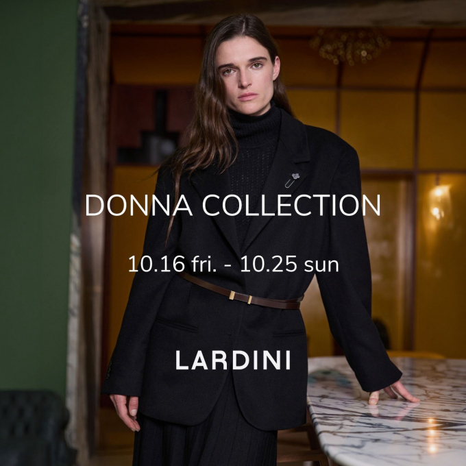 《LARDINI》DONNA COLLECTION DAIMARUKOBE STORE