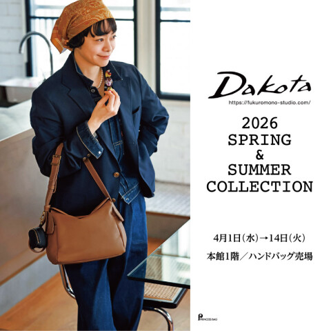 Dakota 2026 SPRING&SUMMER COLLECTION | イベント情報/本館1階