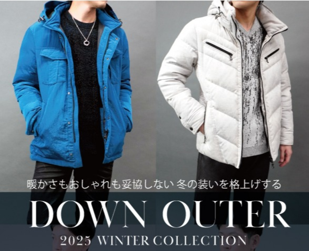 「2025 DOWN OUTER COLLECTION」