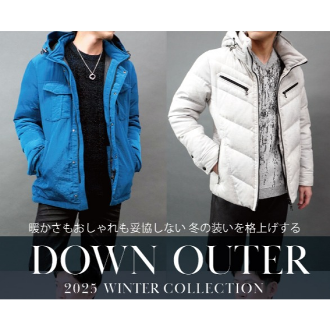 「2025 DOWN OUTER COLLECTION」