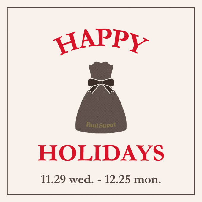 ポール・スチュアート　HAPPY HOLIDAYS