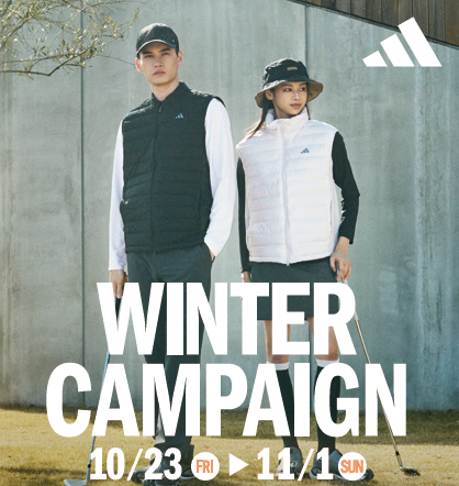 【adidas Golf】WINTER CHANPAIGN【10/23～11/1】