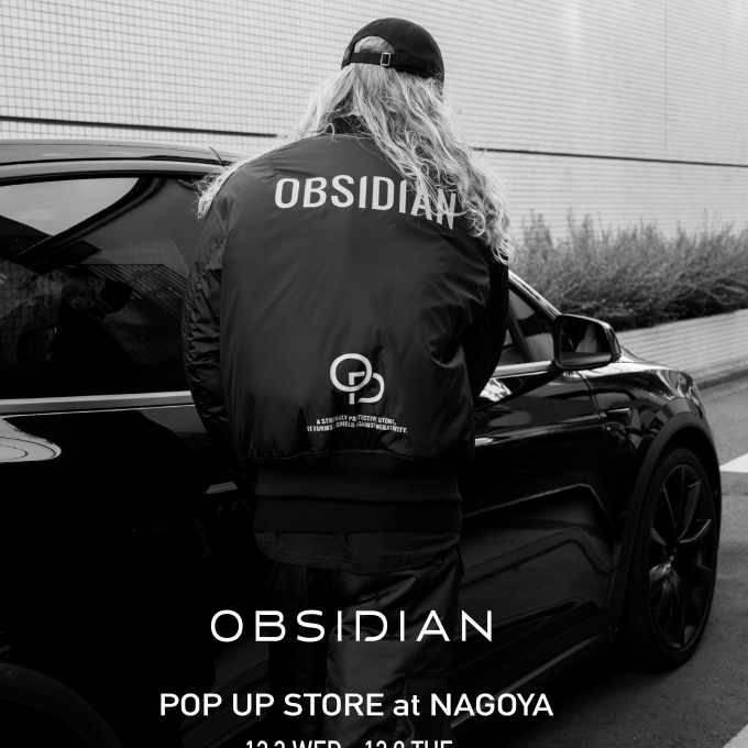 ＜OBSIDIAN＞ NAGOYA POP UP STORE