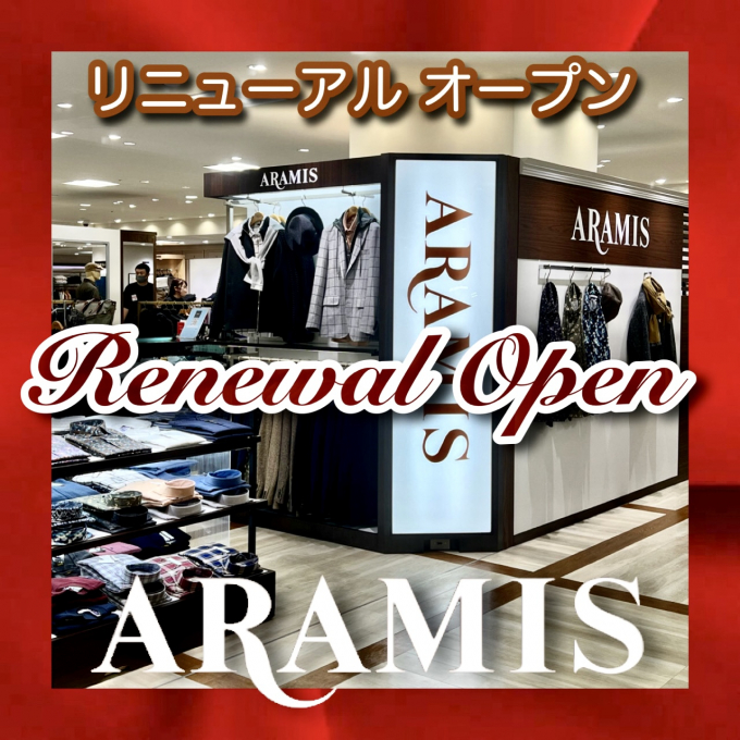ARAMIS  ”リニューアルオープン“のお知らせ