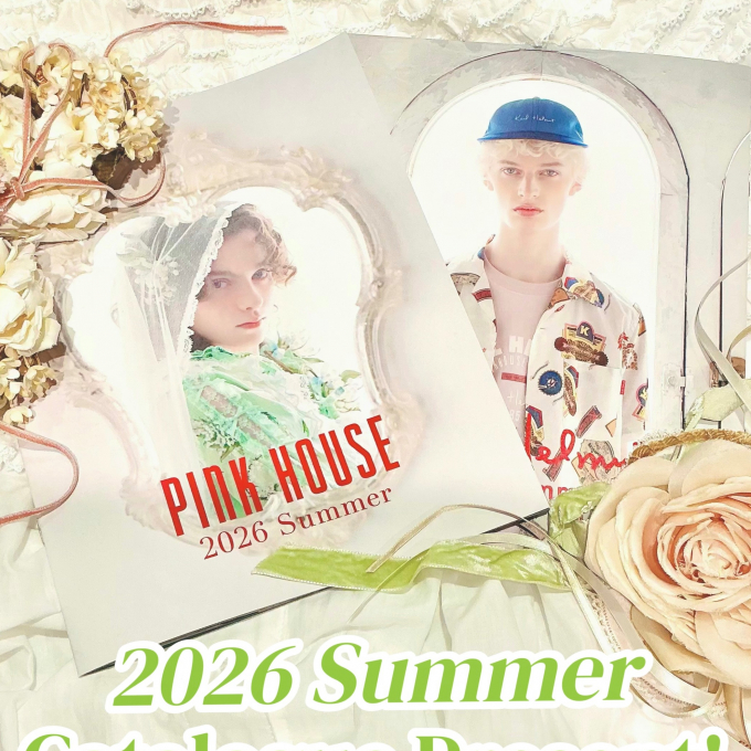 〜*2026 Summer Catalogue Present & PINK HOUSE SHIMPA CLUB+2% POINT UP*〜