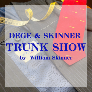 【DEGE&SKINNER】オーダー採寸会のご案内