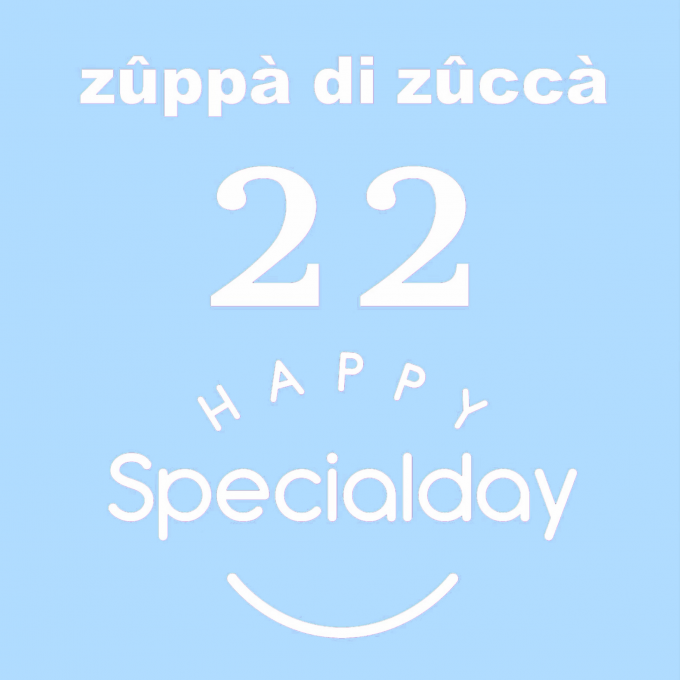 ☁️毎月22日は『zuppa di zuccaの日』☁️