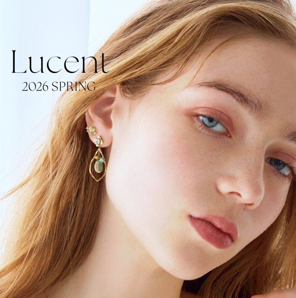 新作Spring collection『Lucent』のご紹介①