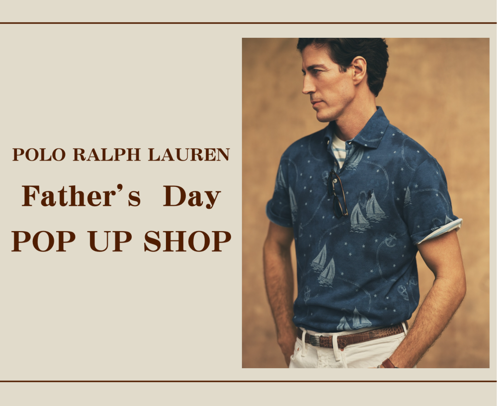 期間限定‼️Father’s Day POP UP SHOP開催のお知らせ✨