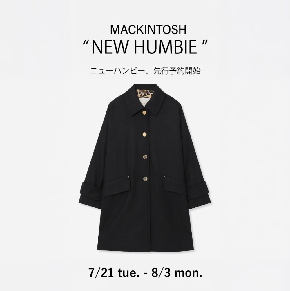 🧥MACKINTOSH  NEW HUMBIE 先行ご予約会🧥