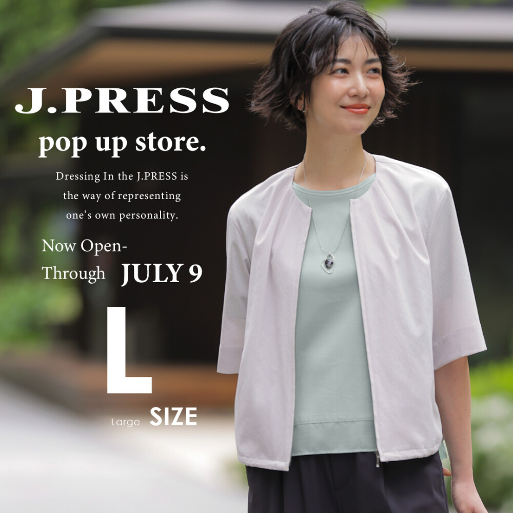 J.PRESS　POPUP　好評開催中!