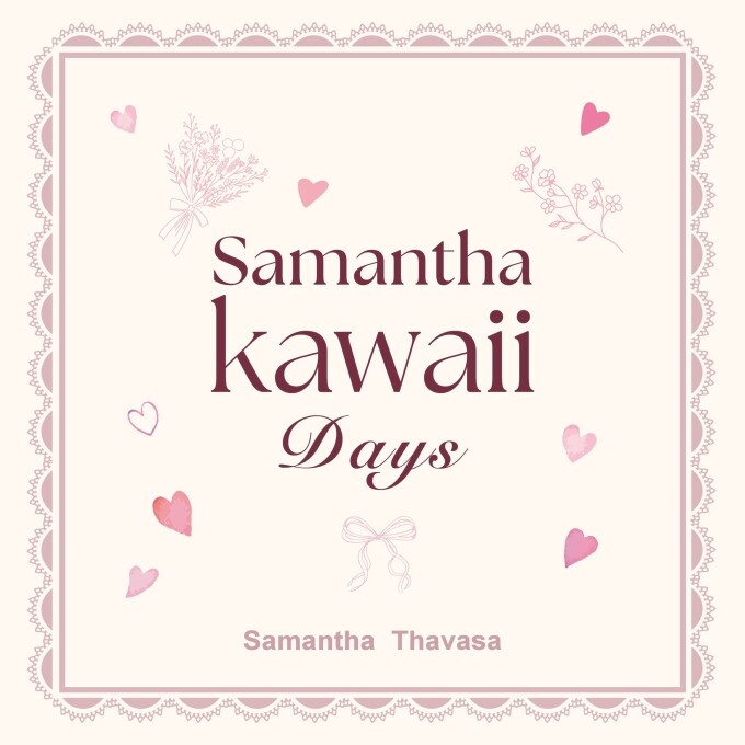 🎀Samantha New Kawaii Days🎀