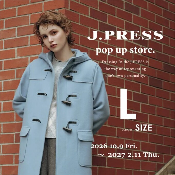 J.PRESS LADIES　L POP UP　STOREのお知らせ