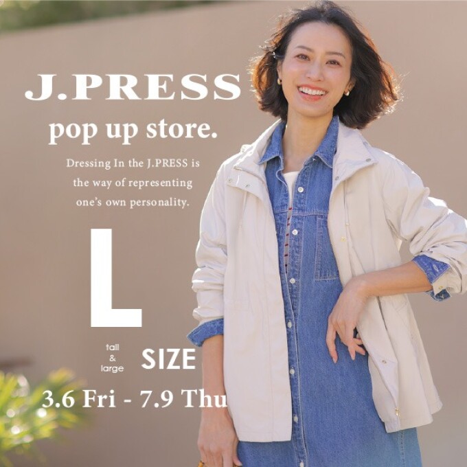 J.PRESS LADIES L POP UP STOREのお知らせ