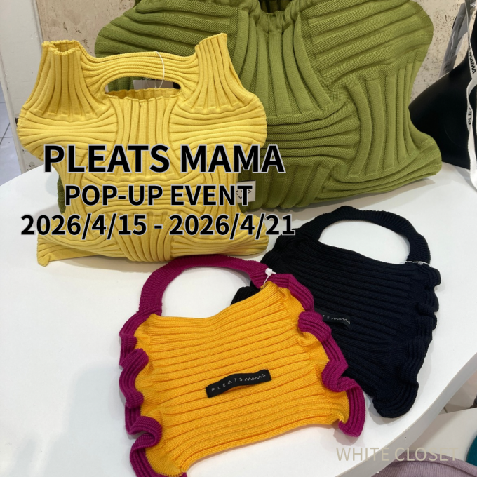 【開催中】PLEATSMAMA（プリーツママ） POP UP EVENT