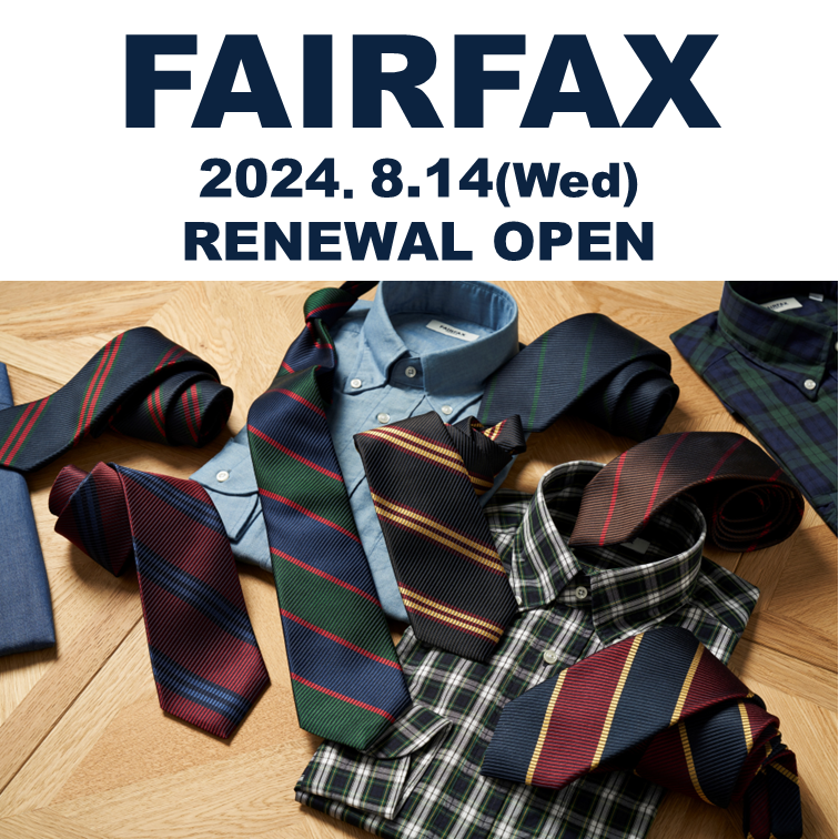 〈FAIRFAX〉リニューアルオープン！！