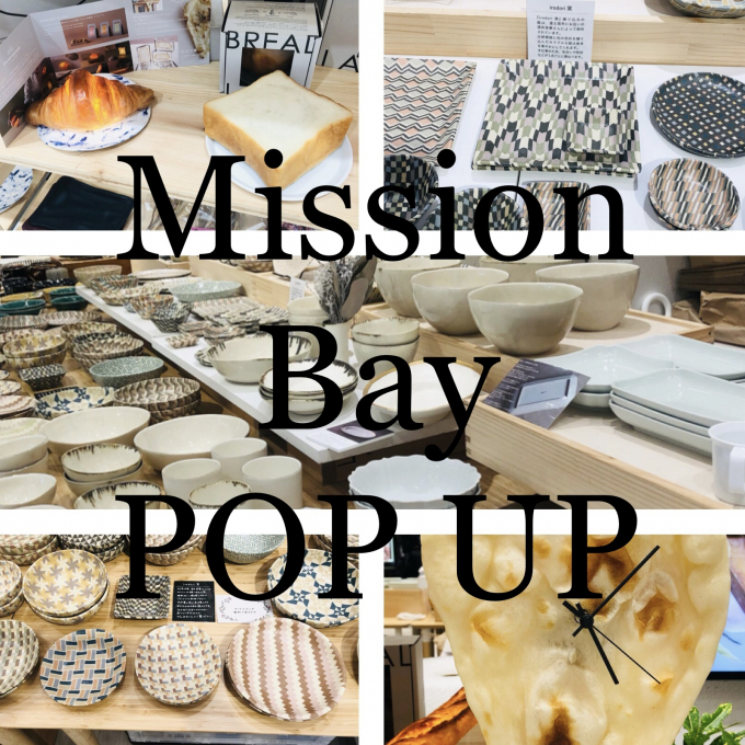 Mission bay POP UP 〜2nd week〜