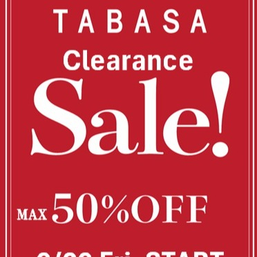 TABASA クリアランスセール　6/26（金）スタート