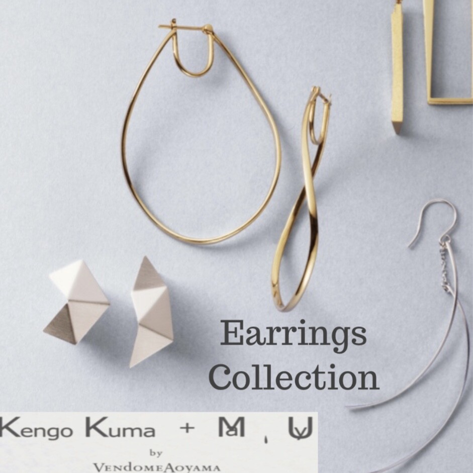 Kengo Kuma Ma Yu ピアス イヤリングコレクション ヴァンドーム青山 大丸東京店公式 Shop Blog