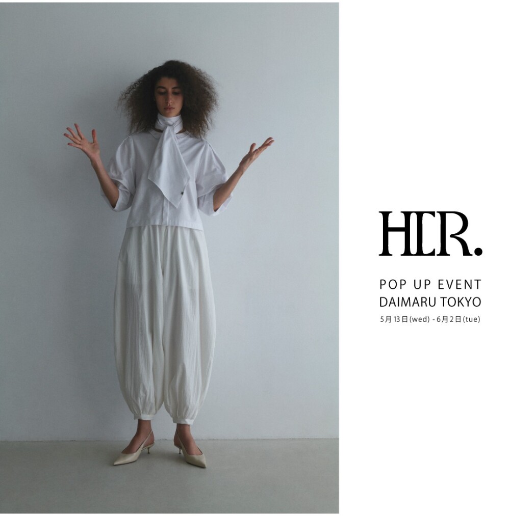 ＜HER.＞POP UP EVENT