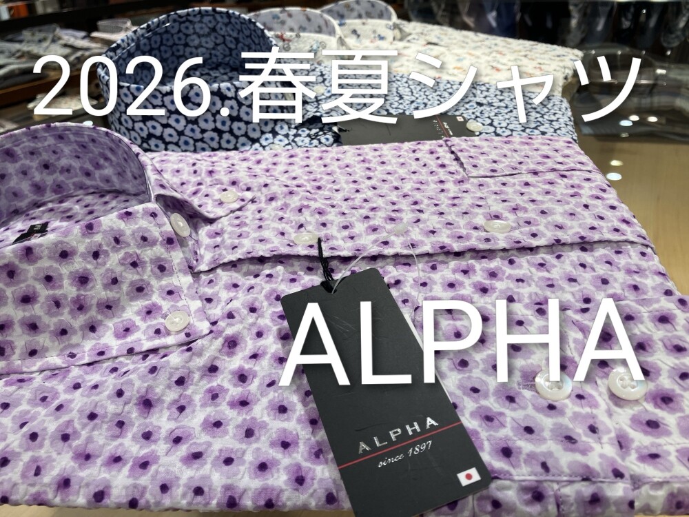 【 2026春夏  ALPHAカジュアルシャツ 】