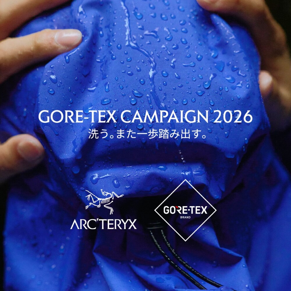 【ARC'TERYX】GORE-TEX Campaign💧👏