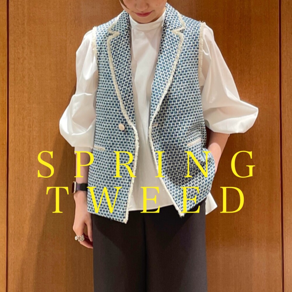 SPRING TWEED~最旬春スタイル~