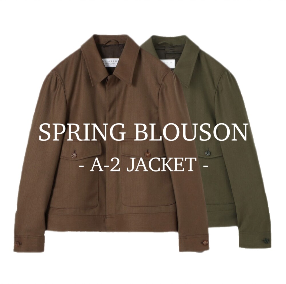 SPRING BLOUSON - A-2 JACKET -