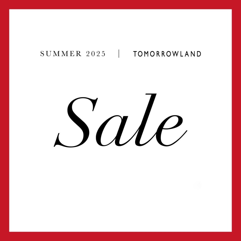 〈TOMORROWLAND〉SUMMER 2025 SALE