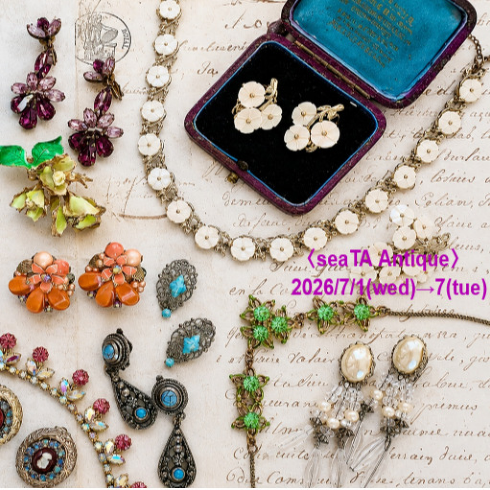 期間限定〈seaTA Antique〉POPUP　SHOP