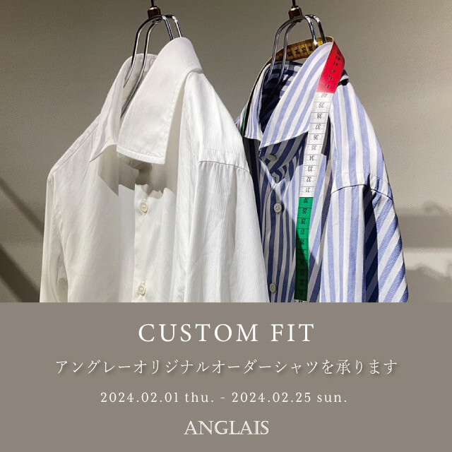 【ANGLAIS】 予告✨オーダーシャツ　カスタムフィット開催