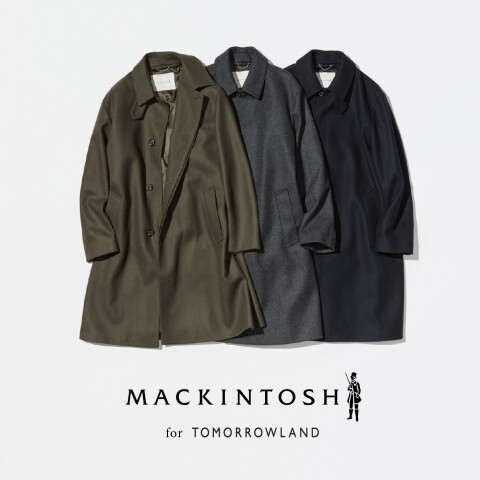 MACKINTOSH for TOMORROWLAND | トゥモローランド（8F） | 大丸東京店