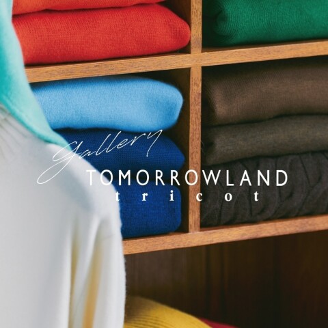 TOMORROWLAND tricot Gallery | トゥモローランド（8F） | 大丸東京店