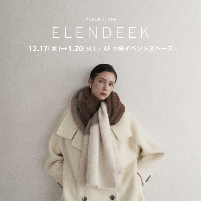 〈ELENDEEK〉POPUP STORE