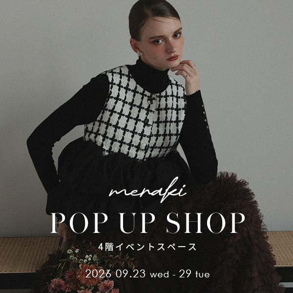 ＜MERAKI＞ POP UP SHOP
