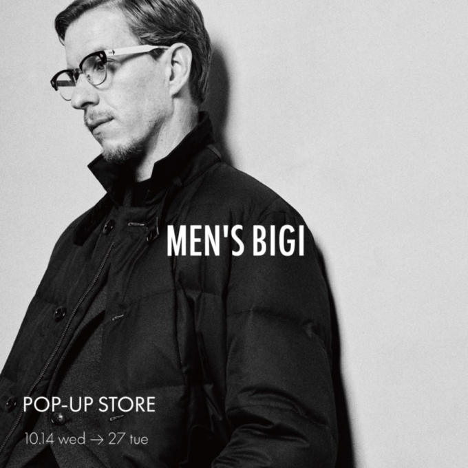 【MEN'S BIGI】～常に新しさを感じさせる男服のワードローブを導きだす～