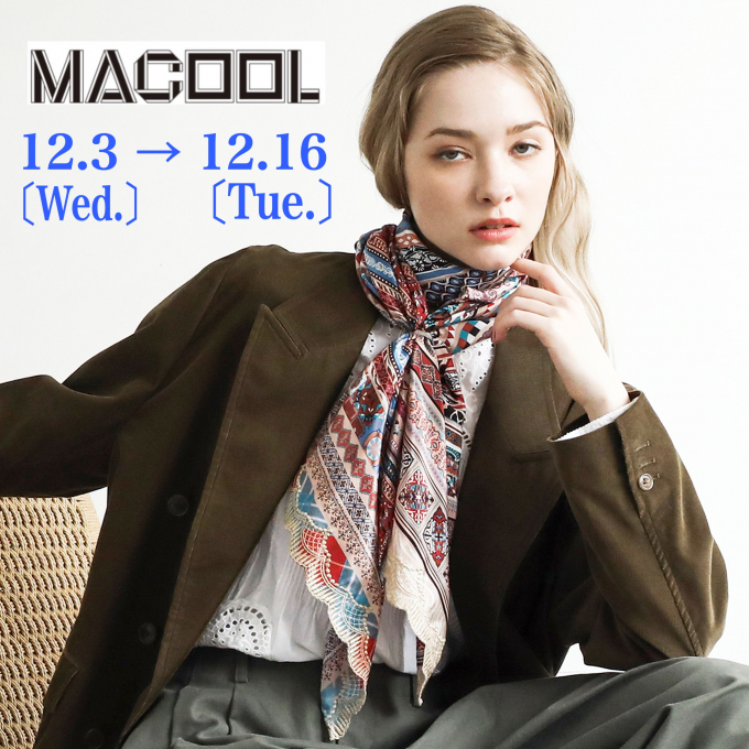 最高ランクのシルク素材スカーフ＜MACOOL＞12.3～12.16