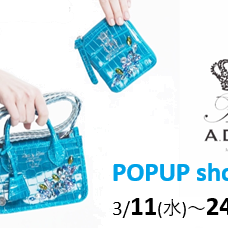 A.D.M.J 3/11~3/24 POPUP開催