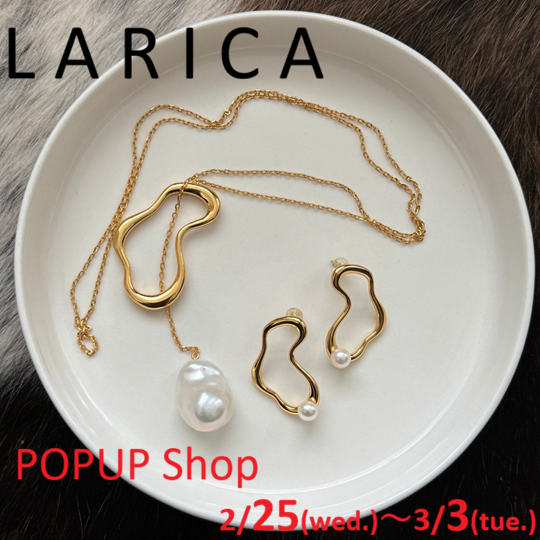 パールアクセサリー【LARICA】2/25~3/3