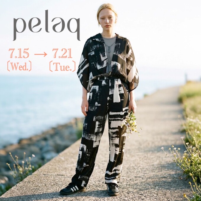 軽やかな旅服ブランド《pelaq》POP UP