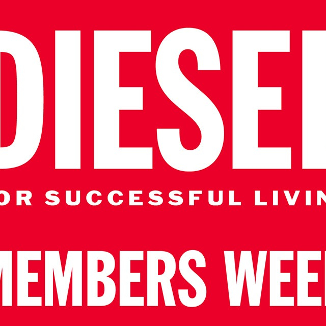 DIESEL MEMBERS WEEK