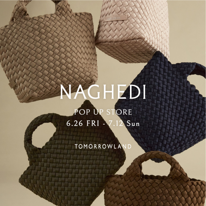 【告知】NAGHEDI POPUP STORE - Daimaru Tokyo