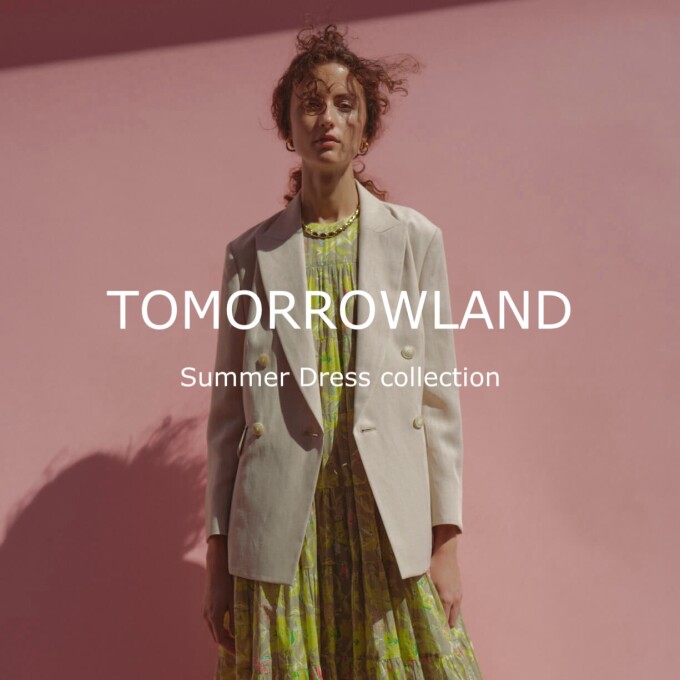SUMMER DRESS Collection - TOMORROWLAND