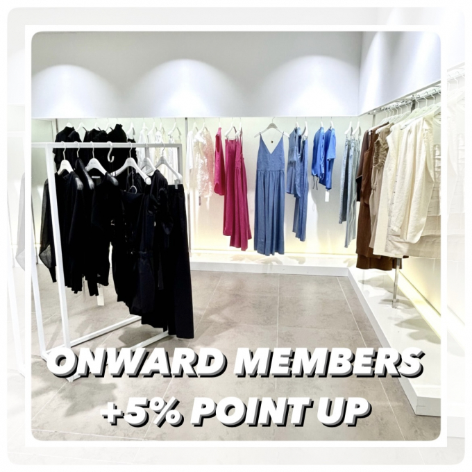 【ONWARD MEMBERS +5% POINT UP】