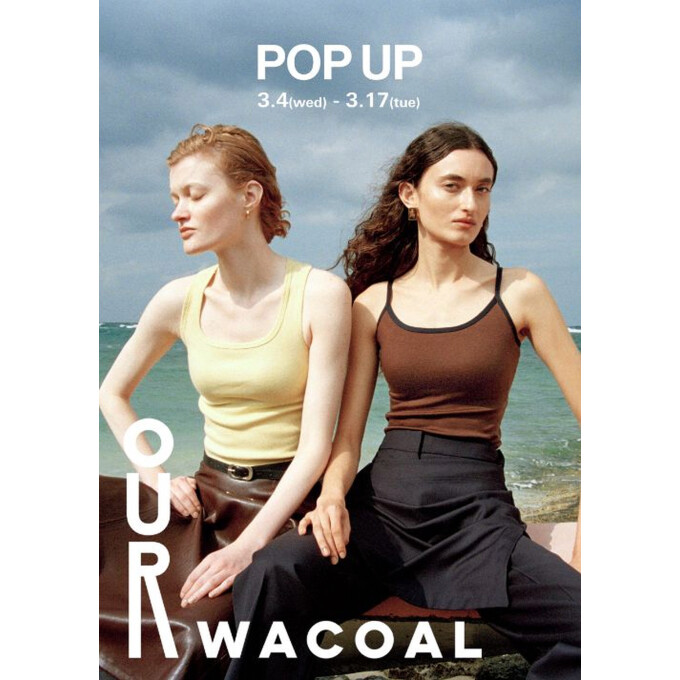【OUR WACOAL】期間限定POPUPショップOPEN✨