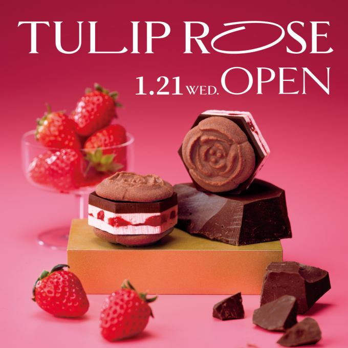 TOKYOチューリップローズがNEW OPEN!